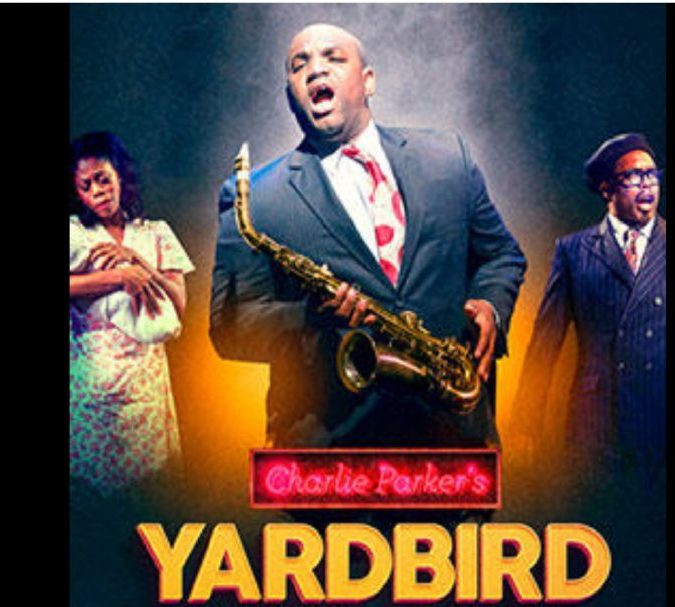 WILL THE REAL CHARLIE PARKER PLEASE STAND UP – YARDBIRD AT HACKNEY EMPIRE