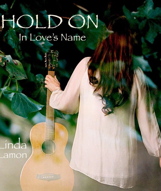 LINDA LAMON – Hold On In Love’s Name – New Release